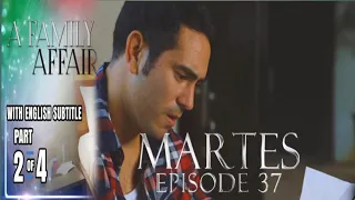 A FAMILY AFFAIR EPISODE 37(2/4)AUGUST 16,2022 FULL EPISODE|Pagtakbo ni paco bilang mayor