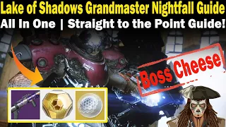 Destiny 2 | Lake of Shadows Grandmaster Nightfall Guide | FAST & EASY to follow Guide | Season 23