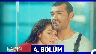 Kadın 4. Bölüm