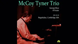 McCoy Tyner Trio - 2002-04-06, Regattabar, Cambridge, MA