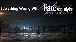 Everything Wrong With: Fate/stay night: Heaven's Feel - II. Lost Butterfly