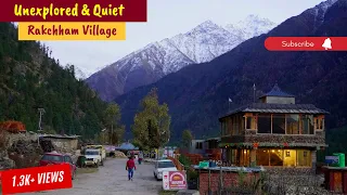 Ep 13 - Unexplored,Immensely Quiet & Serene-Rakchham Village|Sangla Valley|Kinnaur|Himachal Pradesh|