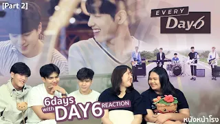 [Part 2 ] ' 6วันกับ DAY6 ' [จะเป็นติ่ง JYP Ent. ตอนที่ 6 เดย์ซิกซ์]  #หนังหน้าโรงxDAY6