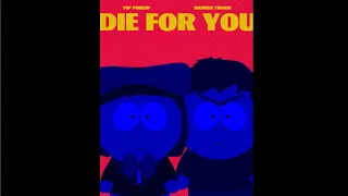 Pip Pirrup and Damien Thorn - Die For You (Reuploaded)