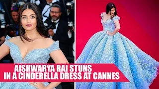 Aishwarya Rai Stuns In a Cinderella Dress at Cannes 2017