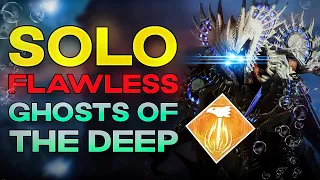 Solo Flawless Ghosts of the Deep Dungeon (Solar Titan)