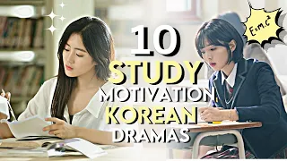 TOP 10 Study Motivation KDRAMA📚|| #studymotivationkdrama