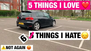 5 THINGS I LOVE & HATE (Golf GTI Mk6 UK) My Owners Review on the GTI Mk6
