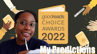 2022 GOODREADS CHOICE AWARDS PREDICTIONS [CC]