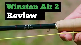 Winston Air 2 Fly Rod Review (Worth the Money?)