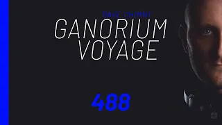 Ganorium Voyage 488 (2020) ⋆ Dave Chimny ⋆ Trance ⋆ DJ Mix ⋆ Podcast ⋆ Radio Show