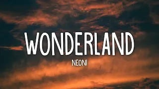 Neoni - WONDERLAND (Lyrics) | 1hour Lyrics