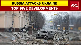 Ukraine's Kharkiv Under Massive Attack | Top Five Developments From Russia-Ukraine War Today