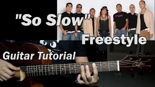 So Slow (Freestyle) Guitar Tutorial