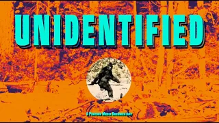 UNIDENTIFIED | Bigfoot Discovery Days Conference