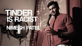 Nimesh Patel | Tinder is Racist | Stand Up Comedy