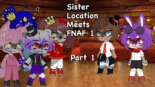 Sister Location Meets FNAF 1 // Part 1-? // Gacha Club