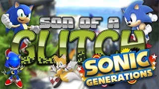 Sonic Generations Glitches - Son Of A Glitch - Episode 49