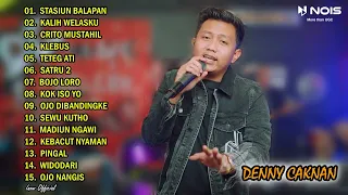 DENNY CAKNAN "STASIUN BALAPAN" FULL ALBUM TERBARU 2023