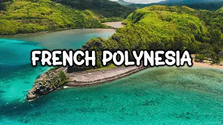 Exploring French Polynesia's Top 10 Islands | Travel Video