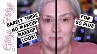 Barely There No Makeup Makeup Look 50 & 60+ Mature Skin