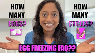 EGG FREEZING: HOW MANY EGGS? HOW MANY CYCLES?