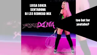 Luisa Sonza - Sentadona (DJ L33 Redhead Mix)