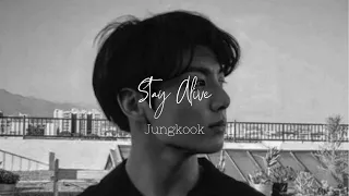 Stay Alive - Jungkook | [slowed + reverb ]