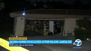 Landslide forces 12 homes to evacuate in Rolling Hills Estates