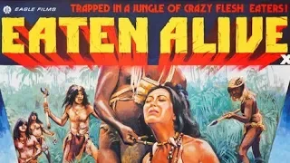 Eaten Alive! FULL CANNIBAL MOVIE