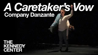 Company Danzante - "A Caretaker's Vow" | LIVE at The Kennedy Center