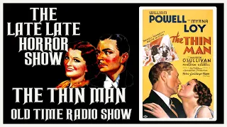 THE THIN MAN 1936 OLD TIME RADIO SHOW