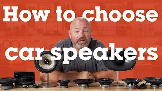 How to choose car speakers | Crutchfield