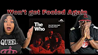 THESE GUYS ARE AWESOME!!!  THE WHO - WON'T GET FOOLED AGAIN (REACTION)