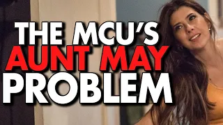 The Problem With Aunt May (MCU VIDEO ESSAY)