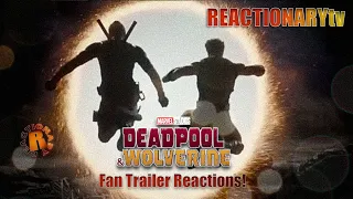 REACTIONARYtv | "Deadpool & Wolverine" Trailer | #Deadpool | Fan Reaction