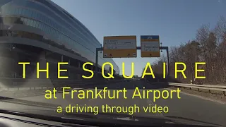 The Squaire Frankfurt Airport 2021, railway station, Fernbahnhof, Hilton - a driving through video