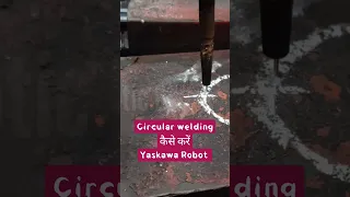 circular welding|| Round Welding||MOVC welding || New Program|| Yaskawa Robot|| Motoman Robot #robot