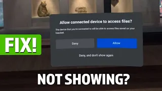 FIX: Quest 2 Folder not showing in File Explorer on PC (No USB Connection Dialogue)