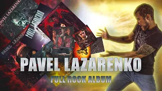 PAVEL LAZARENKO - Full ROCK Album