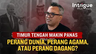 Carut Marut Geopolitik Timur Tengah: Arab Saudi Bingung! #intriguerk