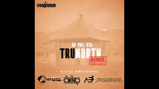 Dr Phil RSA feat.Blaq Hope _TruNorth [Afro Brothers Remix]