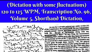 120 to 125 WPM, Transcription No  96, Volume 5,Shorthand Dictation, Kailash Chandra,1000 Words