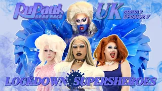 IMHO | Drag Race UK Series 2 Episode 7 Review! Lockdown Supersheroes!