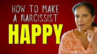 How to make a narcissist happy