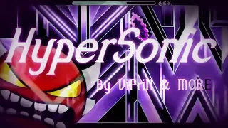[Insane Demon] HyperSonic 100% By ViPriN & More (144Hz) / GD 2.1