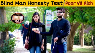 Blind Man Honesty Test | Poor VS Rich ( Social Experiment ) | @SocialTvPranks