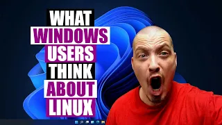 What Do Windows User Think About Linux?  Let's Ask Them!