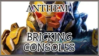 The Game “ANTHEM” Is Bricking CONSOLES🤬