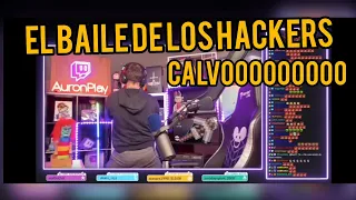 Auronplay "el baile de los hackers" (pensó que se cayó el stream)